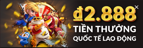 bj88 thưởng quốc tế lao động 